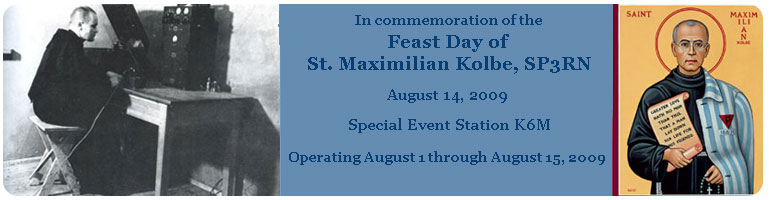 K6M - Special Event Station Honoring St. Maximilian Kolbe